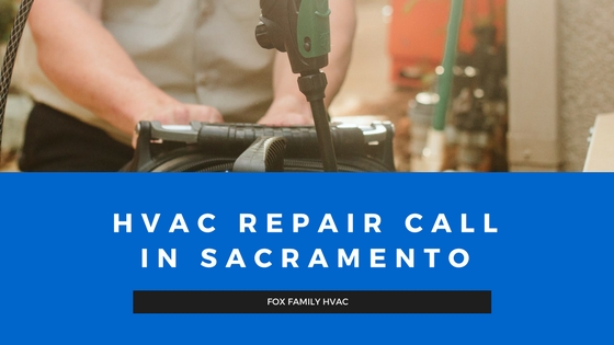 Sacramento HVAC Service Call