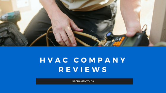 HVAC company reviews Sacramento