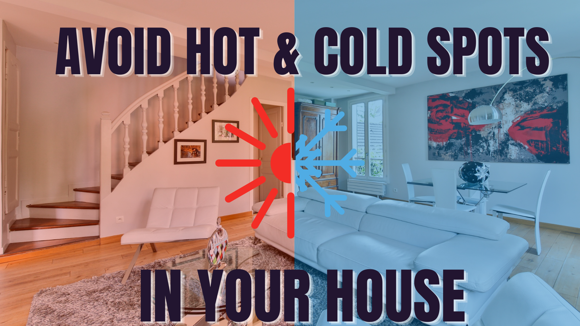 Avoid Hot & Cold Spots