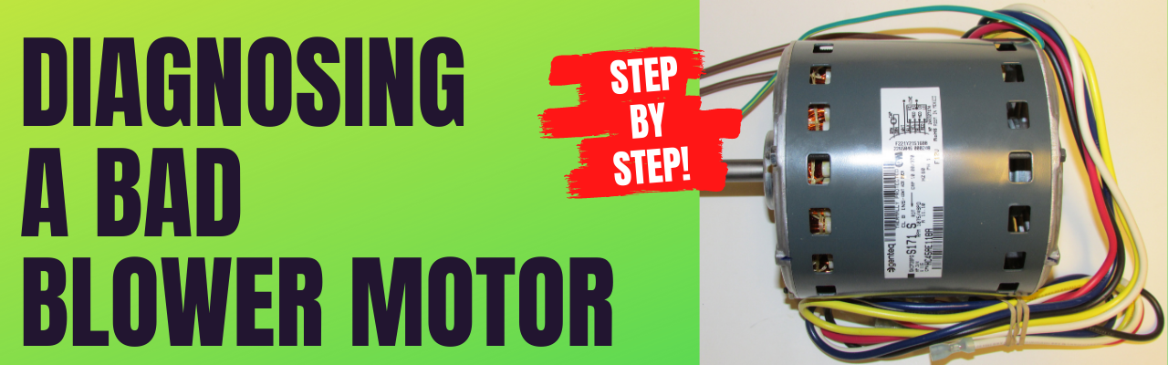 Diagnosing a Bad Blower Motor