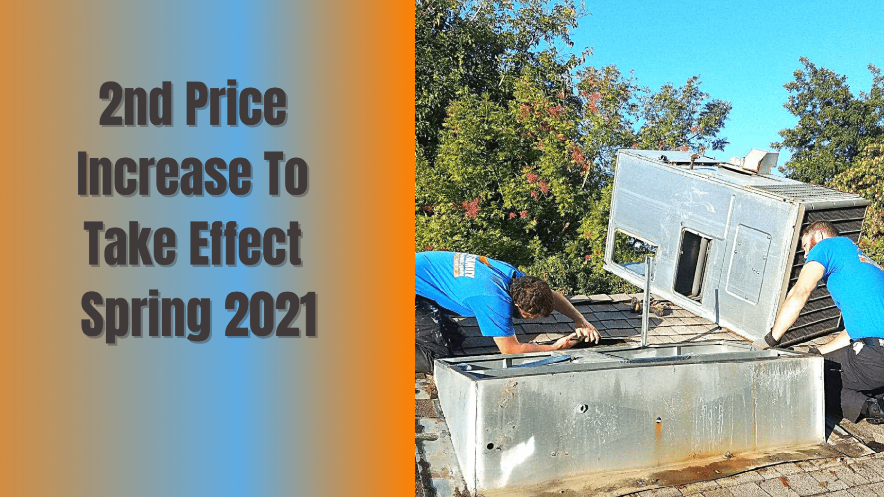 2nd Price Increase Take Effect Spring of 2021