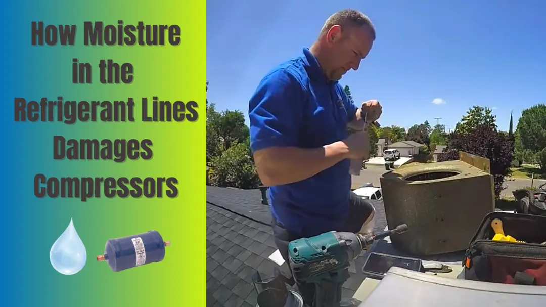 How Moisture in the Refrigerant Lines Damages Compressors