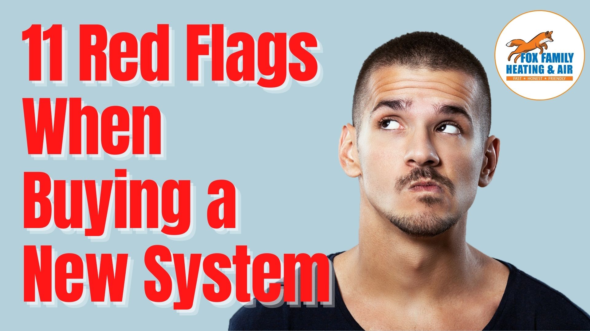 11 Red Flags When Buying a New HVAC System