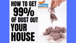 How to Get 99% of the Dust Out of Your Home